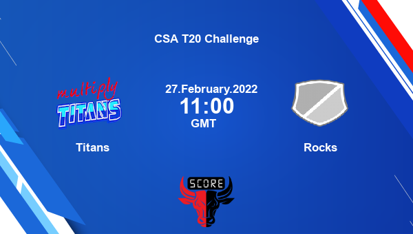 Titans vs Rocks Final T20 livescore, TIT vs ROC, CSA T20 Challenge