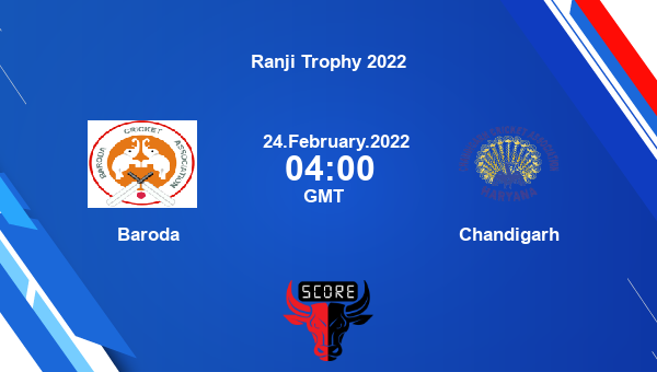 Baroda vs Chandigarh Elite, Group B First Class livescore, BRD vs CHGRH, Ranji Trophy 2022