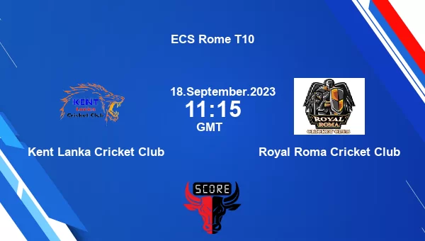 KEL vs ROR live score, Kent Lanka Cricket Club vs Royal Roma Cricket Club Cricket Match Preview, Match 39 T10, ECS Rome T10