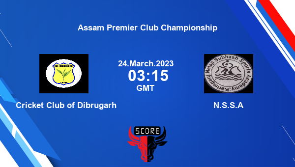 CCD vs NSS live score, Cricket Club of Dibrugarh vs N.S.S.A live Match 29 T20, Assam Premier Club Championship