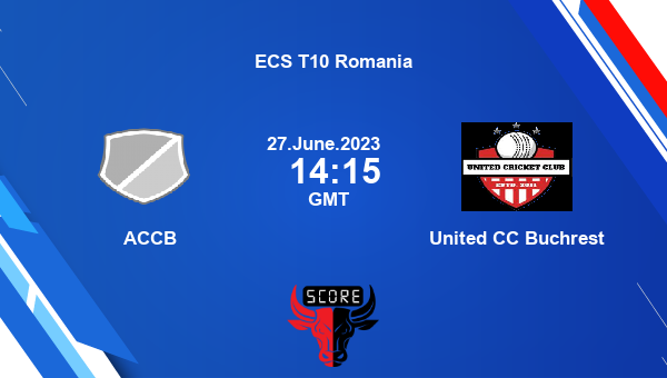 ACB vs UNI live score, ACCB vs United CC Buchrest Cricket Match Preview, Match 45 T10, ECS T10 Romania
