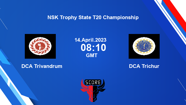 TVR vs TRI live score, DCA Trivandrum vs DCA Trichur live 2nd Semi-Final T20, NSK Trophy State T20 Championship