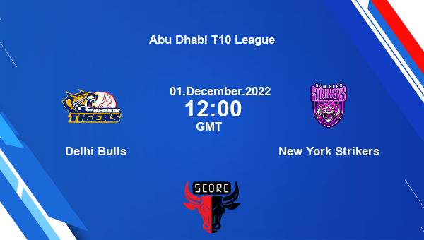 DB vs NYS live score, Delhi Bulls vs New York Strikers live 23rd Match T10, Abu Dhabi T10 League