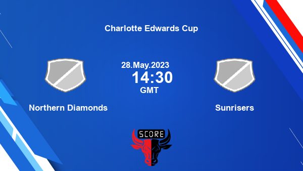 ND vs SUNR, Dream11 Prediction, Fantasy Cricket Tips, Dream11 Team, Pitch Report, Injury Update – Charlotte Edwards Cup