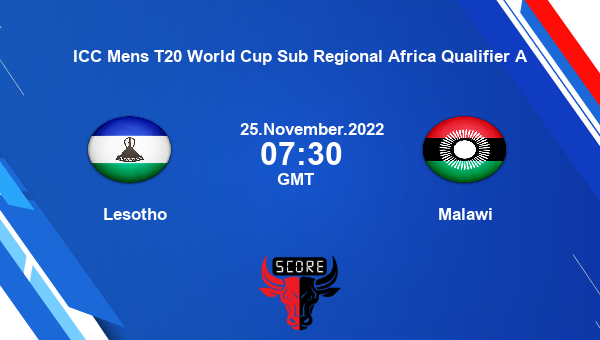 LST vs MlW live score, Lesotho vs Malawi live Match 25 T20, ICC Mens T20 World Cup Sub Regional Africa Qualifier A