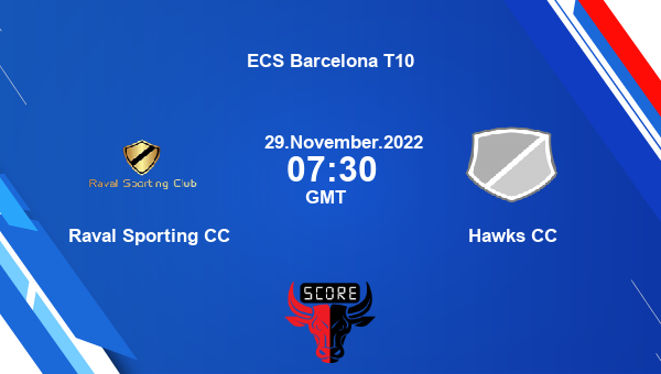 RAS vs HAW live score, Raval Sporting CC vs Hawks CC live Match 77 T10, ECS Barcelona T10