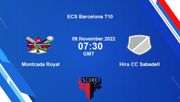MR vs HIS live score, Montcada Royal vs Hira CC Sabadell live Match 9 T10, ECS Barcelona T10