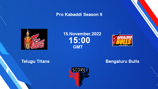 Telugu Titans vs Bengaluru Bulls Dream11 Match Prediction | Pro Kabaddi Season 9 |Team News|