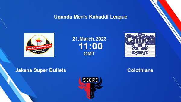 Jakana Super Bullets vs Colothians livescore, Match events JSB vs COL, Uganda Men's Kabaddi League, tv info