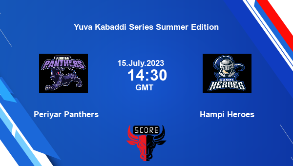 Periyar Panthers vs Hampi Heroes livescore, Match events PEP vs HH, Yuva Kabaddi Series Summer Edition, tv info