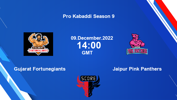 Gujarat Fortunegiants vs Jaipur Pink Panthers livescore, Match events GUJ vs JAI, Pro Kabaddi Season 9, tv info