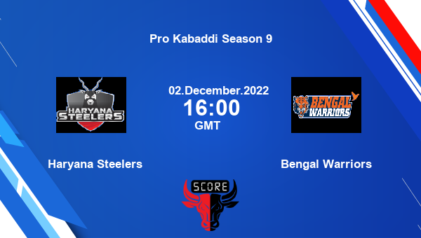 Haryana Steelers vs Bengal Warriors livescore, Match events HAR vs BEN, Pro Kabaddi Season 9, tv info