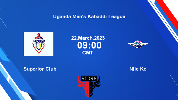 Superior Club vs Nile Kc livescore, Match events SC vs NIL, Uganda Men's Kabaddi League, tv info