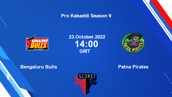 Bengaluru Bulls vs Patna Pirates livescore, Match events BLR vs PAT, Pro Kabaddi Season 9, tv info