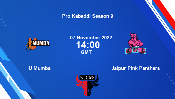 U Mumba vs Jaipur Pink Panthers livescore, Match events MUM vs JAI, Pro Kabaddi Season 9, tv info