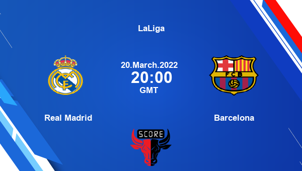 Real Madrid vs Barcelona livescore, Match events RMA vs FCB, LaLiga, tv info