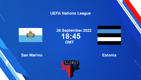 San Marino vs Estonia Dream11 Match Prediction | UEFA Nations League |Team News|