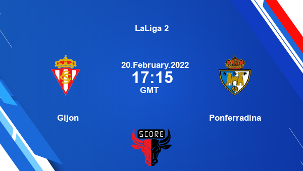 Gijon vs Ponferradina livescore, Match events GIJ vs PON, LaLiga 2, tv info