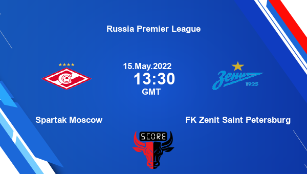 Spartak Moscow vs FK Zenit Saint Petersburg live score, Head to Head, SPK vs ZEN live, Russia Premier League, TV channels, Prediction