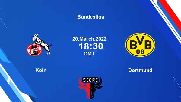 Koln vs Dortmund livescore, Match events KOL vs DOR, Bundesliga, tv info