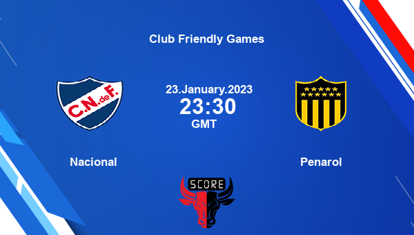 Nacional vs Penarol live score, Head to Head, NAC vs PEN live, Club Friendly Games, TV channels, Prediction