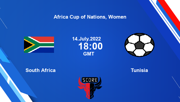 South Africa vs Tunisia live score, Head to Head, SA vs TUN live, Africa Cup of Nations, Women, TV channels, Prediction