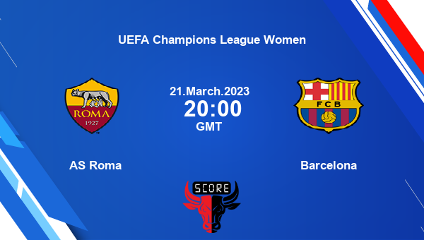 AS Roma vs Barcelona live score, Head to Head, ROM vs BAR live, UEFA Champions League Women, TV channels, Prediction