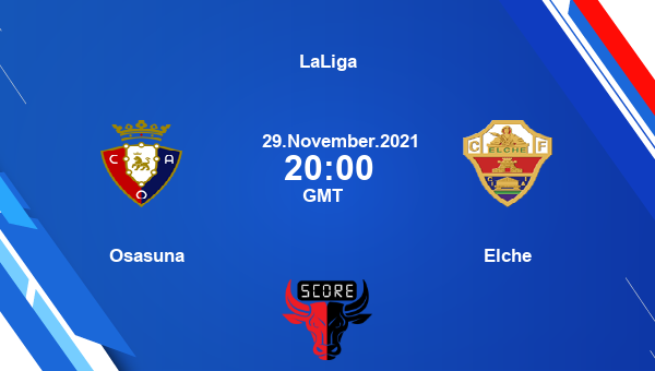 Osasuna vs Elche Dream11 Soccer Prediction | LaLiga