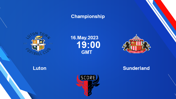 LUT vs SUN, Dream11 Prediction, Fantasy Soccer Tips, Dream11 Team, Pitch Report, Injury Update – Championship