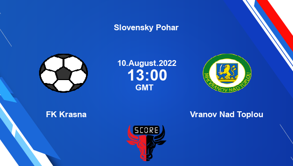 FK Krasna vs Vranov Nad Toplou live score, Head to Head, KRA vs VNT live, Slovensky Pohar, TV channels, Prediction