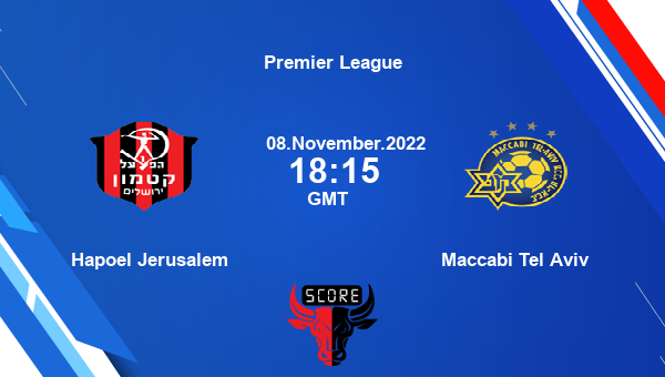 Hapoel Jerusalem vs Maccabi Tel Aviv live score, Head to Head, HAP vs MTA live, Premier League, TV channels, Prediction