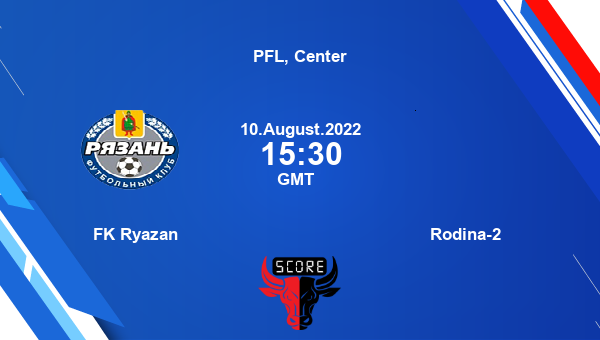 FK Ryazan vs Rodina-2 live score, Head to FKR vs ROD live, PFL, Center, Prediction