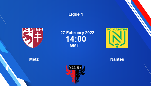 Metz vs Nantes Dream11 Match Prediction | Ligue 1 |Team News|