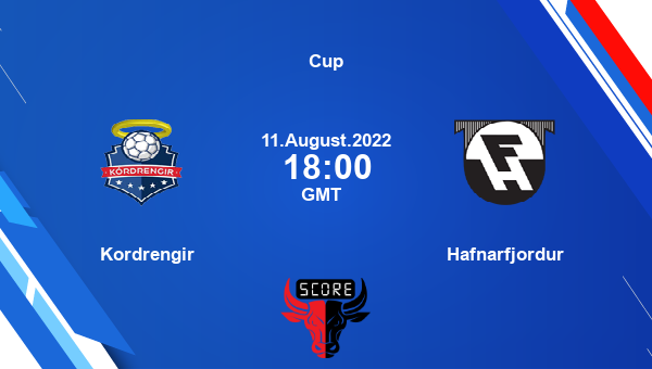 Kordrengir vs Hafnarfjordur live score, Head to Head, KOR vs HAF live, Cup, TV channels, Prediction