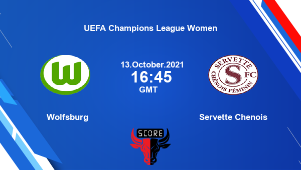 Wolfsburg vs Servette Chenois Dream11 Today Soccer Match Prediction | UEFA Champions League Women |Team News|