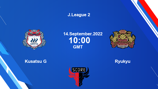Kusatsu G vs Ryukyu Dream11 Match Prediction | J.League 2 |Team News|