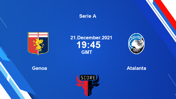 GEN vs ATA Dream11 Soccer Match Prediction | Serie A |Team News|