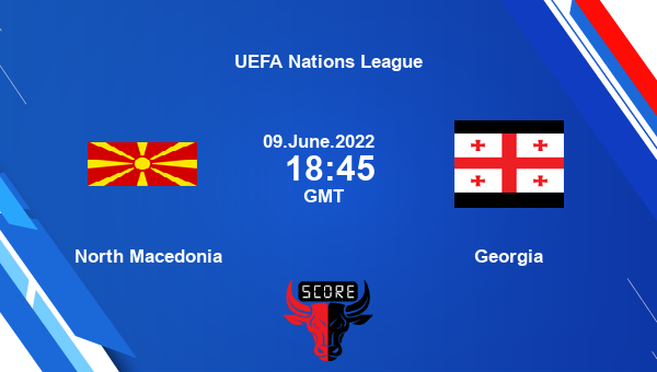 North Macedonia vs Georgia live score, Head to Head, MCD vs GEO live, UEFA Nations League, TV channels, Prediction