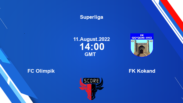 FC Olimpik vs FK Kokand live score, Head to Head, OLI vs KKD live, Superliga, TV channels, Prediction