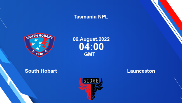 South Hobart vs Launceston live score, Head to Head, SOH vs LAU live, Tasmania NPL, TV channels, Prediction