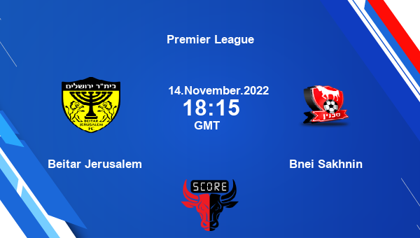Beitar Jerusalem vs Bnei Sakhnin live score, Head to Head, BEI vs BNS live, Premier League, TV channels, Prediction
