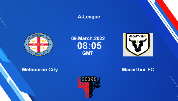 Melbourne City vs Macarthur FC Dream11 Soccer Match Prediction | A-League |Team News|