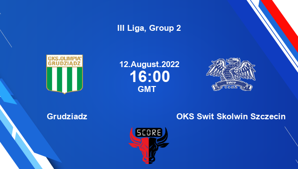 Grudziadz vs OKS Swit Skolwin Szczecin live score, Head to Head, GRU vs OKS live, III Liga, Group 2, TV channels, Prediction