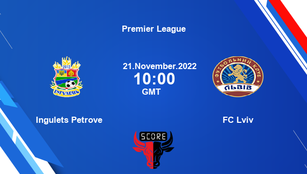 Ingulets Petrove vs FC Lviv live score, Head to Head, ING vs LVI live, Premier League, TV channels, Prediction