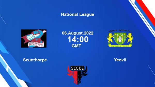 Scunthorpe vs Yeovil live score, Head to Head, SCU vs YEO live, National League, TV channels, Prediction