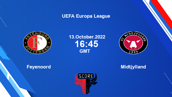 Feyenoord vs Midtjylland live score, Head to Head, FEY vs MJY live, UEFA Europa League, TV channels, Prediction