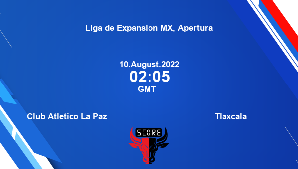 Club Atletico La Paz vs Tlaxcala live score, Head to Head, CLU vs TLA live, Liga de Expansion MX, Apertura, TV channels, Prediction