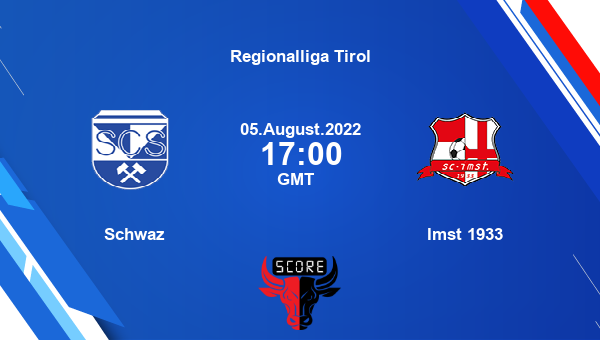 Schwaz vs Imst 1933 live score, Head to Head, SWZ vs IMS live, Regionalliga Tirol, TV channels, Prediction