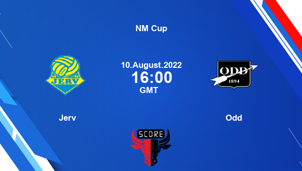 Jerv vs Odd live score, Head to Head, JER vs OBK live, NM Cup, TV channels, Prediction