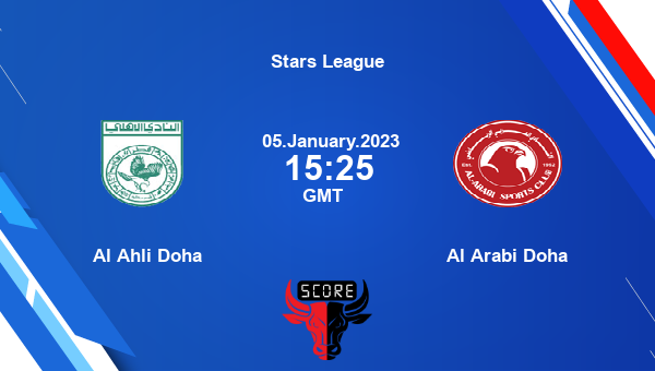Al Ahli Doha vs Al Arabi Doha live score, Head to Head, AHL vs ARA live, Stars League, TV channels, Prediction